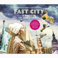 【送料無料】 Metropole Orkest/Vince Mendoza / Fast City: A Tribute To Joe Zawinul 輸入盤 【CD】