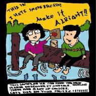 Make It Alright! 【CD】