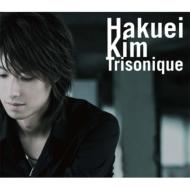 【送料無料】 Hakuei Kim (金伯英) ハクエイキム / Trisonique 【SHM-CD】