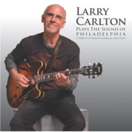 Larry Carlton ラリーカールトン / Play The Sound Of Philadelphia 輸入盤 【CD】