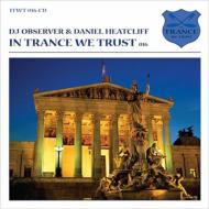 【送料無料】 Dj Observer / Daniel Heatcliff / In Trance We Trust 016 輸入盤 【CD】
