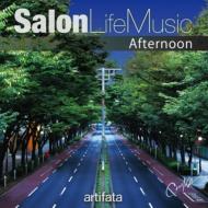 CHIKA (artifata) / Salon Life Music “Afternoon” 【CD】