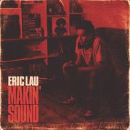 Eric Lau エリックロウ / Makin' Sound 【CD】