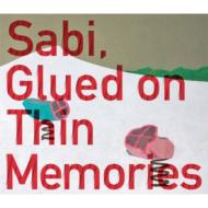 Sabi / Glued On Thin Memories 輸入盤 【CD】