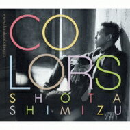 【送料無料】 清水翔太 シミズショウタ / COLORS 【初回限定盤】 【CD】