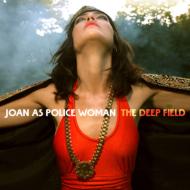 Joan As Police Woman ジョーンアズポリスウーマン / Deep Field 【CD】