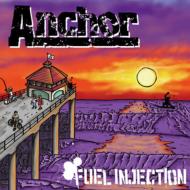 Anchor / FUEL INJECTION 【CD】