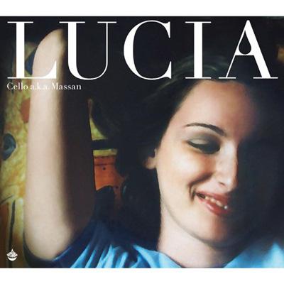 Cello a.k.a. Massan / LUCIA 【CD】