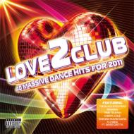 【送料無料】 Love 2 Club 2011 輸入盤 【CD】