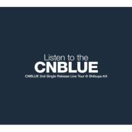 CNBLUE シーエヌブルー / CNBLUE 2nd Single Release Live Tour 〜 Listen To The CNBLUE 〜 【DVD】