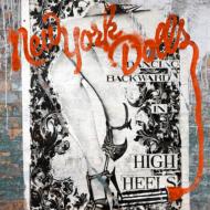 New York Dolls ニューヨークドールズ / Dancing Backward In High Heels 【CD】
