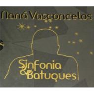 Nana Vasconcelos / Sinfonia & Batuques 輸入盤 【CD】