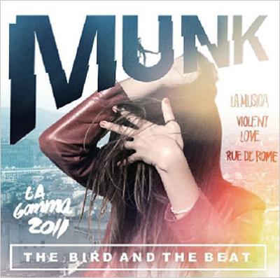 Munk ムンク / Bird And The Beat 輸入盤 【CD】