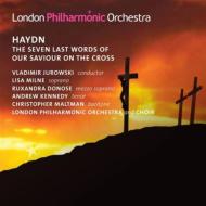 Haydn ハイドン / 『十字架上のキリストの最後の7つの言葉』（オラトリオ版）　V．ユロフスキー＆ロンドン・フィル＆合唱団 輸入盤 【CD】