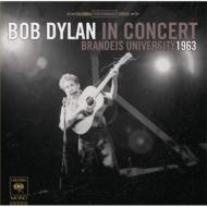 Bob Dylan ボブディラン / Bob Dylan In Concert: Brandeis University 1963 輸入盤 【CD】