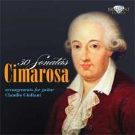 Cimarosa チマローザ / ギターによる30のソナタ集　クラウディオ・ジュリアーニ 輸入盤 【CD】