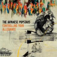 【送料無料】 Japanese Popstars ジャパニーズポップスターズ / Controlling Your Allegiance 輸入盤 【CD】