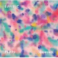 Eddie C (Dance) / Parts Unknown 【CD】