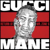 Gucci Mane グッチメイン / Return Of Mr Zone 6 輸入盤 【CD】