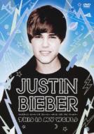 Justin Bieber ジャスティンビーバー / Story 〜this Is My World 【DVD】