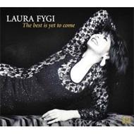 【送料無料】 Laura Fygi ローラフィジー / Best Is Yet To Come 輸入盤 【CD】