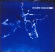 Catherine Wheel / Chrome 輸入盤 【CD】