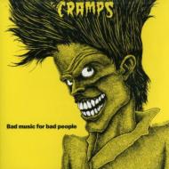 Cramps クランプス / Bad Music For Bad People 輸入盤 【CD】