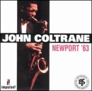 John Coltrane ジョンコルトレーン / Newport '63 輸入盤 【CD】