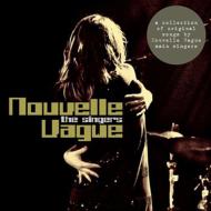 【送料無料】 Nouvelle Vague ヌーベルバーグ / Singers 輸入盤 【CD】