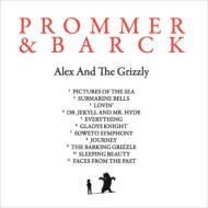 【送料無料】 Prommer / Barck / Alex And The Grizzly 輸入盤 【CD】