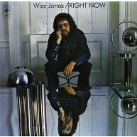 Wizz Jones ウィズジョーンズ / Right Now 【LP】