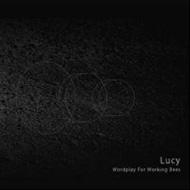 Lucy / Wordplay For Working Bees 輸入盤 【CD】