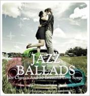 【送料無料】 Jazz Ballads 輸入盤 【CD】