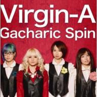 Gacharic Spin / Virgin-A 【CD】