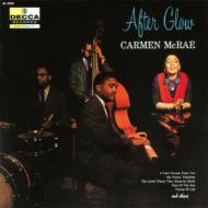 Carmen Mcrae カーメンマクレエ / After Glow 【SHM-CD】