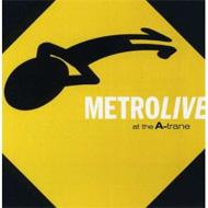 Metro (Fusion) メトロ / Live At The A-trane 輸入盤 【CD】