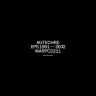 【送料無料】 Autechre オウテカ / Eps 1991-2002 輸入盤 【CD】
