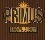 Primus プリムス / Brown Album 輸入盤 【CD】