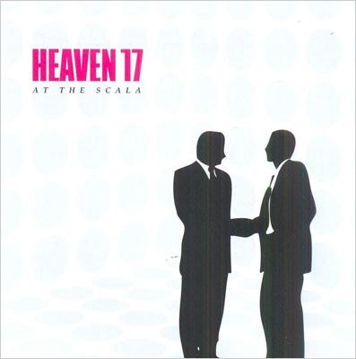 【送料無料】 Heaven 17 ヘブンセブンティーン / Live At Scala 29th November 2005 輸入盤 【CD】