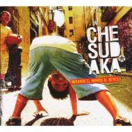 【送料無料】 Che Sudaka チェスダカ / Mirando El Mundo Al Reves 輸入盤 【CD】
