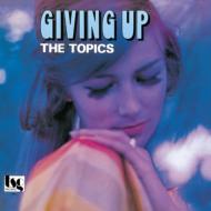 Topics / Giving Up 【CD】