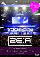 ZE:A ゼア / ZE: A Special Live -Love Letter for you- in Tokyo DVD 【DVD】