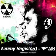 Timmy Regisford ティミーレジスフォード / Heartbeat Presents Mixed By Timmy Regisford Shelter X Air 【CD】