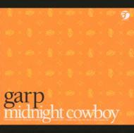 Garp / Modnight Cowboy 【CD】
