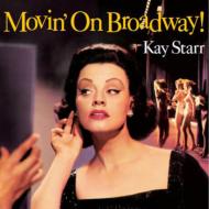 【送料無料】 Kay Starr / Movin' On Broadway! 輸入盤 【CD】