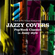 Jazzy Covers -pop / Rock Classics Injazzy Style- 【CD】