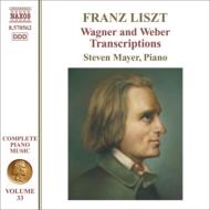 Liszt リスト / ワーグナー＆ヴェーバー・トランスクリプション集（ピアノ作品全集第33巻）　スティーヴン・メイヤー 輸入盤 【CD】