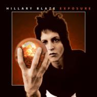 Hillary Blaze / Exposure 輸入盤 【CD】