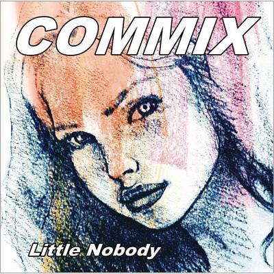 Little Nobody / Commix 輸入盤 【CD】