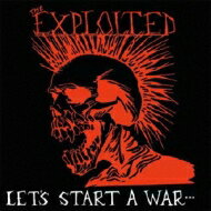 Exploited / Lets Start A War 【CD】